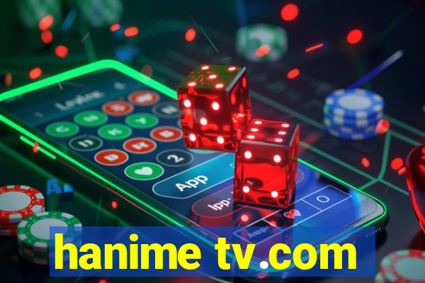 hanime tv.com